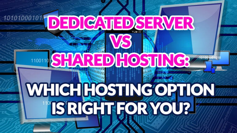 Dedicated Server vs Shared Hosting Which Hosting Option is Right for You